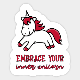 embrace your inner unicorn Sticker